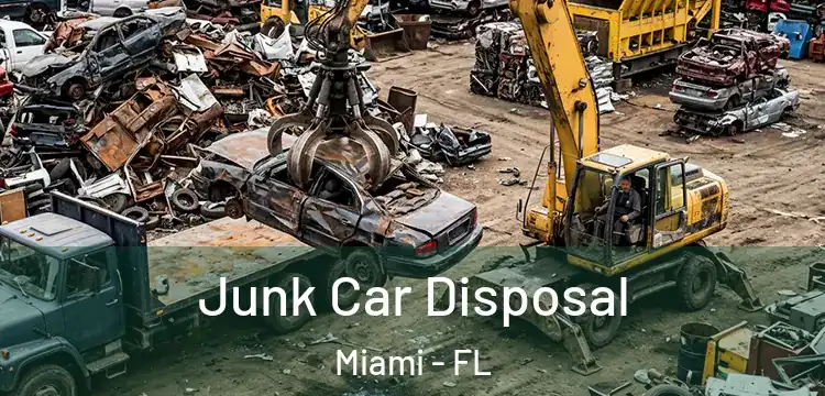 Junk Car Disposal Miami - FL