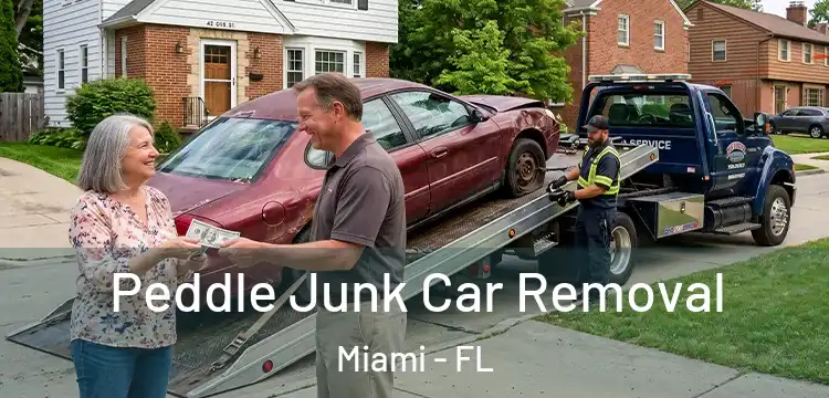 Peddle Junk Car Removal Miami - FL